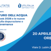 Il Futuro dell’acqua – Blue Book 2026: le nuove sfide sulla depurazione e sulla governance